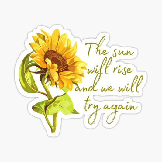 Sunflower The Sun Will Rise